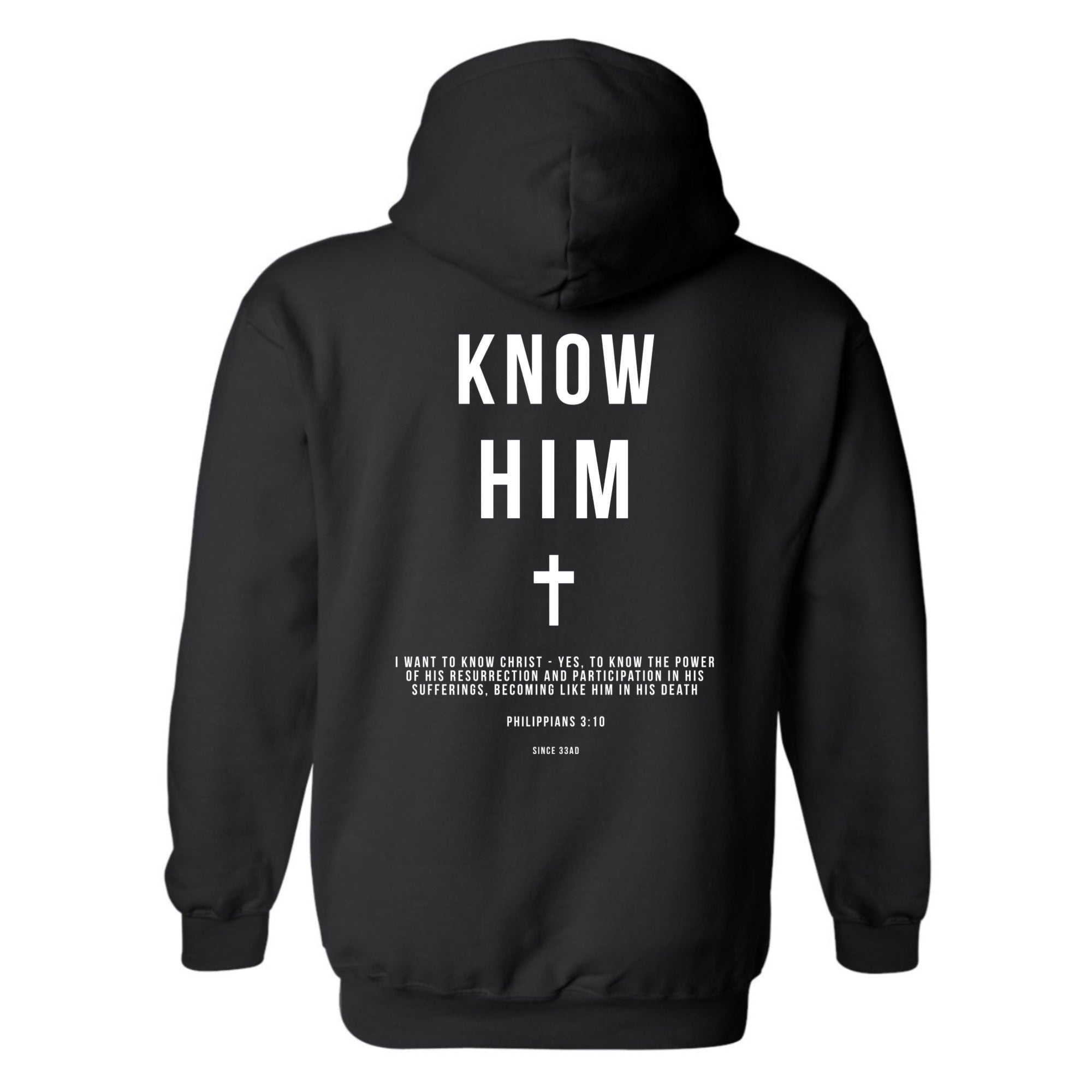 Know Him (Black) - Hoodie