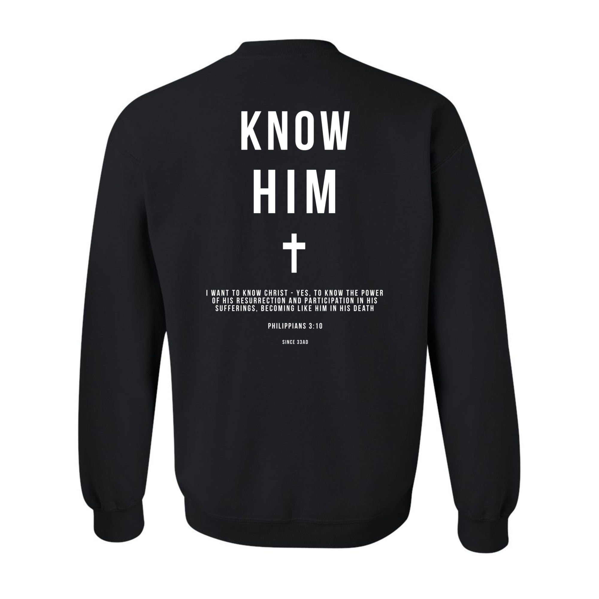 Know Him (Black) - Crewneck