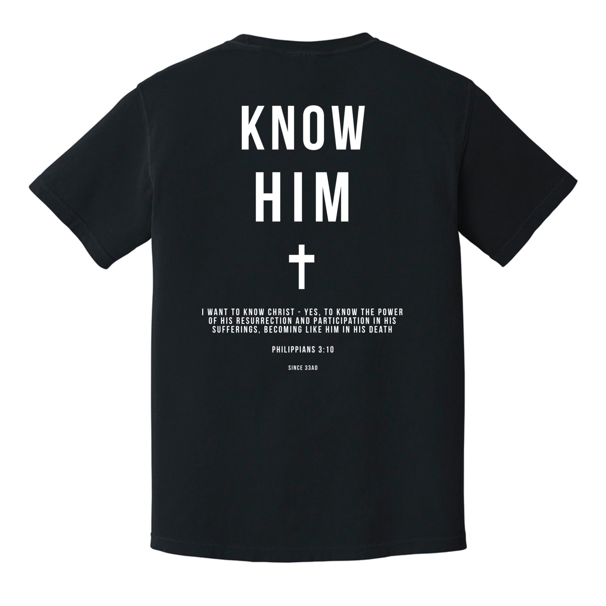 Know Him (Black) - Shirt