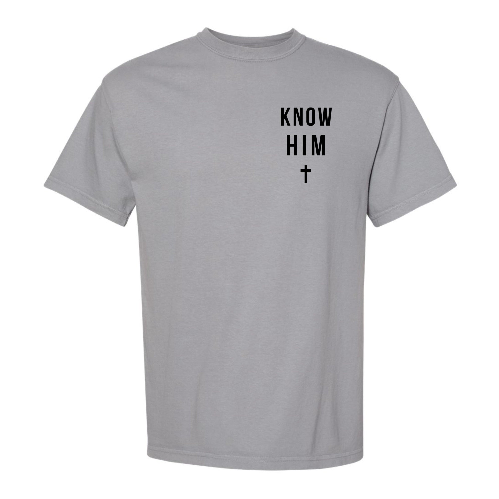 Know Him (Iron) - Shirt